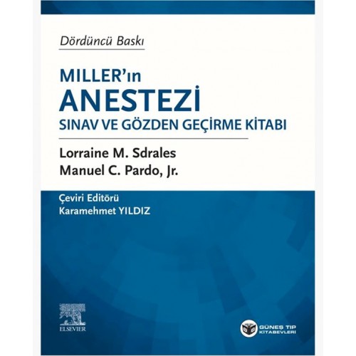 Miller'ın Anestezi Sınav ve Gözden Geçirme Kitabı